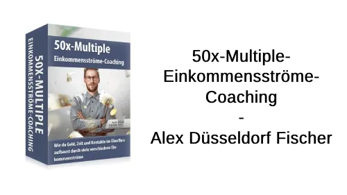 Kursbox des 50x-Multiple-Einkommensströme-Coachings neben dem Schriftzug Alex Düsseldorf Fischer