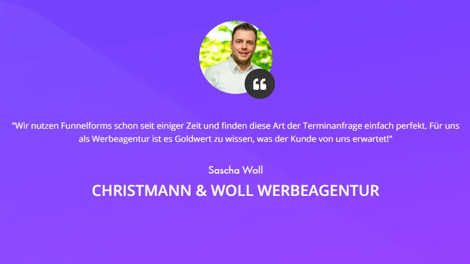 Funnelforms Kundenstimme von Sascha Woll, Christmann & Woll Werbeagentur, zur Terminanfrage