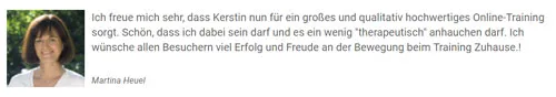 Kundenstimme von Martina Heuel, die sich über das hochwertige Online-Training von Kerstin Bredehorn freut