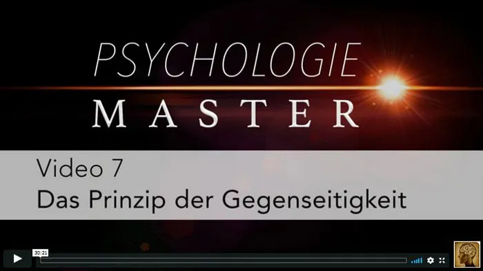 Videolektion 7 „Das Prinzip der Gegenseitigkeit“ aus dem Psychologie Master Kurs von Maxim Mankevich