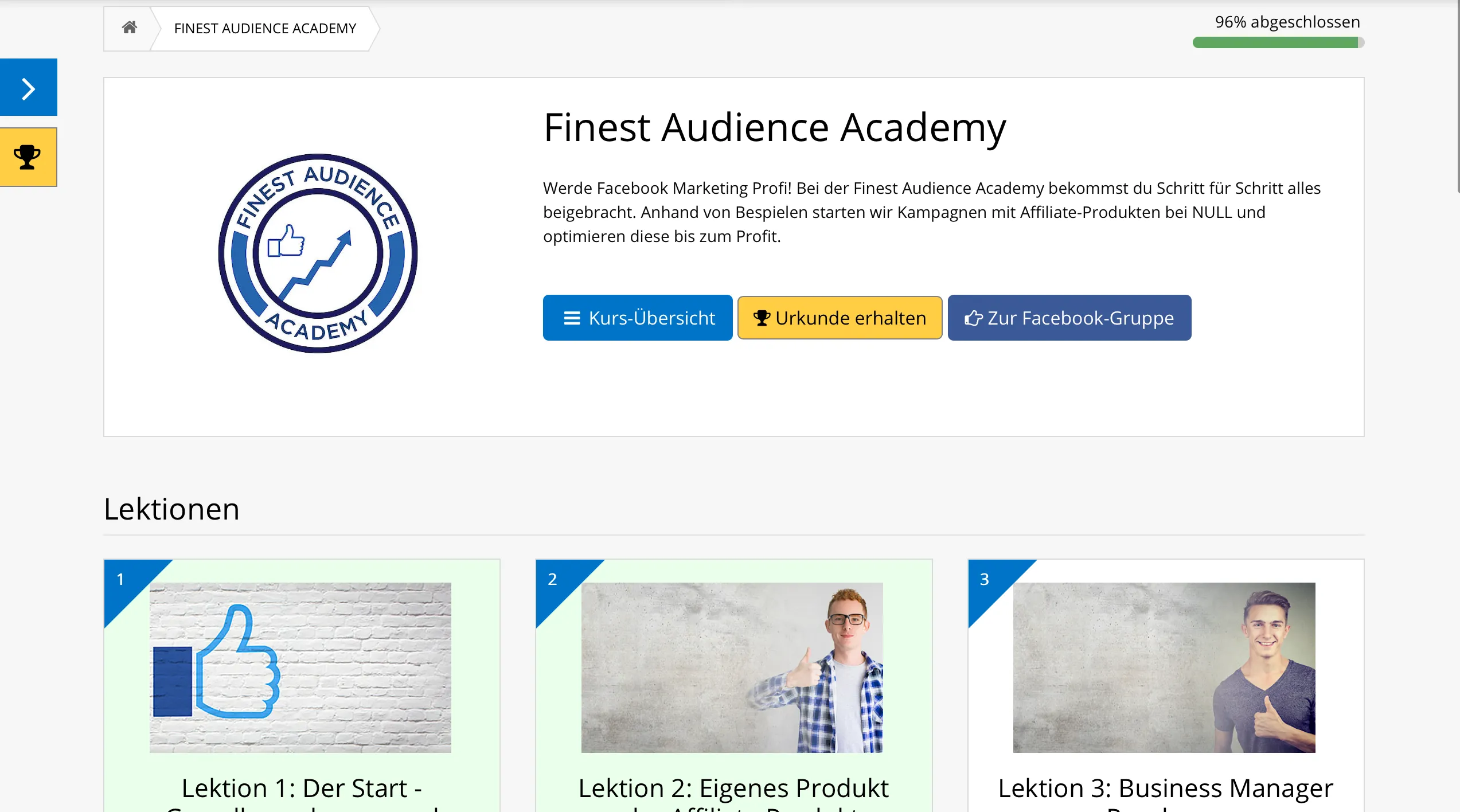 Interface der Finest Audience Academy mit Kursübersicht, Urkunde, Facebook-Gruppe und den ersten Lektionen