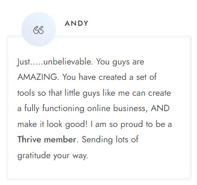 Testimonial von Andy, der mit den Tools von Thrive ein funktionierendes Online-Business aufbauen konnte