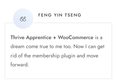 Testimonial von Feng Yin Tseng zur Kombination aus Thrive Apprentice und WooCommerce