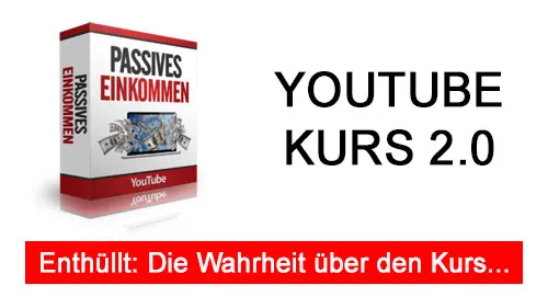 Titelbild YouTube Kurs 2.0 mit Kursbox Passives Einkommen und dem Schriftzug Enthüllt: Die Wahrheit über den Kurs...