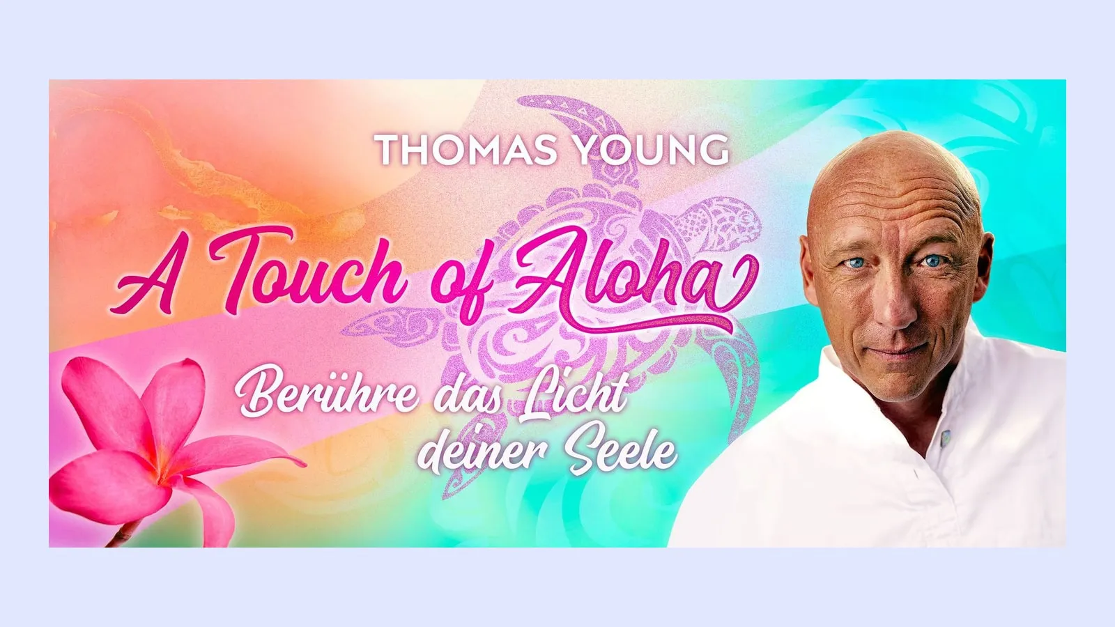 Titelbild von A Touch of Aloha mit Schildkröte, Plumeria-Blüte und Thomas Young vor einem pink-türkisen Farbverlauf