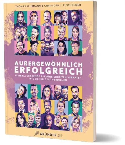 Cover des Buchs Außergewöhnlich Erfolgreich von Gründer.de mit Porträts erfolgreicher Persönlichkeiten
