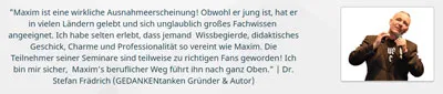Expertenmeinung von Dr. Stefan Frädrich, Gründer von GEDANKENtanken, über Maxim Mankevich