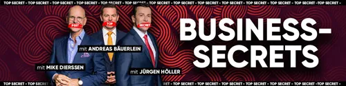 Banner Business Secrets mit Jürgen Höller, Mike Dierssen und Andreas Bäuerlein auf rotem Hintergrund