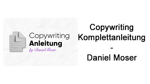Kursgrafik der Copywriting Anleitung neben dem Schriftzug Copywriting Komplettanleitung – Daniel Moser