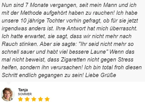 Kundenstimme von Tanja, die mit ihrem Mann seit 7 Monaten mit der Methode rauchfrei ist