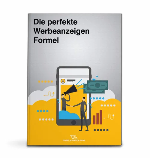 E-Book-Cover Die perfekte Werbeanzeigen Formel mit Illustration einer Werbeanzeige auf dem Smartphone