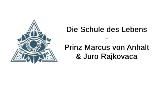 Logo der Schule des Lebens mit Auge im Dreieck neben dem Schriftzug Die Schule des Lebens – Prinz Marcus von Anhalt & Juro Rajkovaca