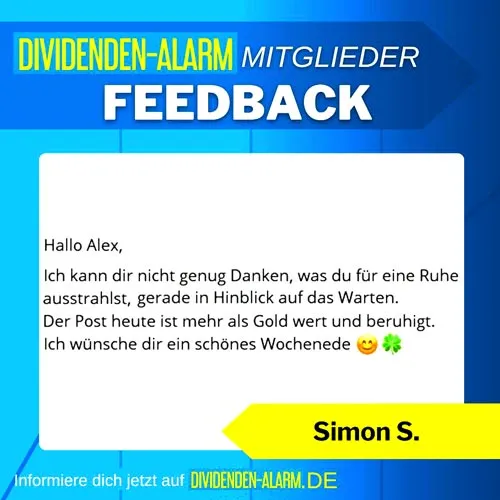 Mitglieder-Feedback von Simon S.: Der Dividenden Alarm strahlt Ruhe in Hinblick auf das Warten aus