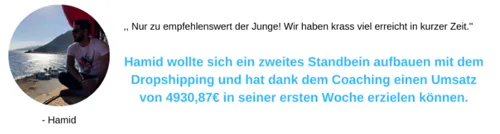 Kundenstimme von Hamid: dank Dropshipping-Coaching 4930,87€ Umsatz in der ersten Woche