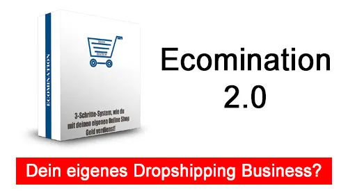 Kursbox Ecomination 2.0 mit dem Schriftzug Dein eigenes Dropshipping Business?