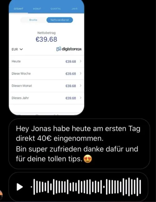 Screenshot einer Kundennachricht mit Digistore24-Auswertung: am ersten Tag 39,68 € netto eingenommen