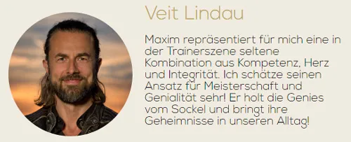 Kundenstimme von Veit Lindau über Maxim Mankevichs Kompetenz, Herz und Integrität
