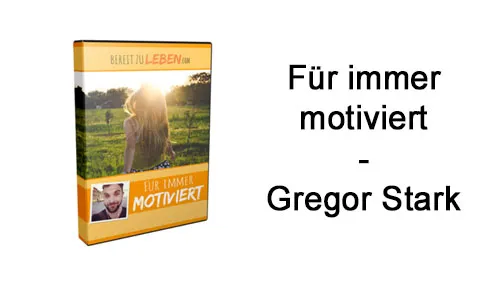 Kursbox von Für immer motiviert neben dem Schriftzug Für immer motiviert – Gregor Stark