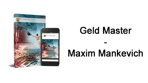 Kursbox und Smartphone des Geld Master Kurses neben dem Schriftzug Geld Master – Maxim Mankevich