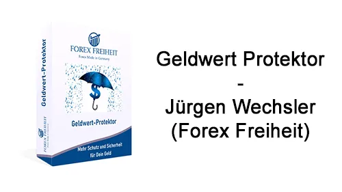 Kursbox des Geldwert Protektor neben dem Schriftzug Geldwert Protektor – Jürgen Wechsler (Forex Freiheit)