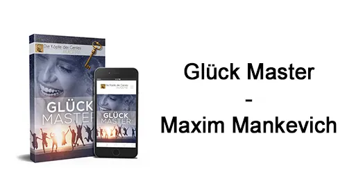 Kursbox und Smartphone des Glück Master neben dem Schriftzug Glück Master – Maxim Mankevich