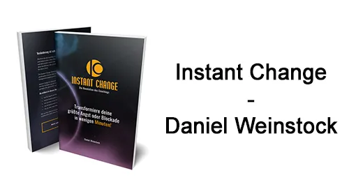 Buch Instant Change von Daniel Weinstock neben dem Schriftzug Instant Change – Daniel Weinstock