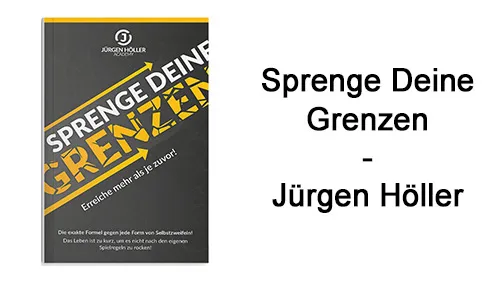 Buchcover von Sprenge Deine Grenzen neben dem Schriftzug Sprenge Deine Grenzen – Jürgen Höller