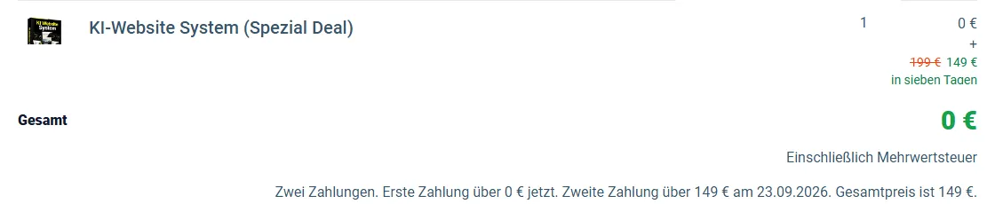Bestellformular des KI-Website-System mit zwei Zahlungen über 0 Euro jetzt und 149 Euro nach sieben Tagen