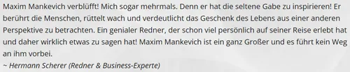 Meinung von Hermann Scherer, den Maxim Mankevich mehrmals verblüfft hat
