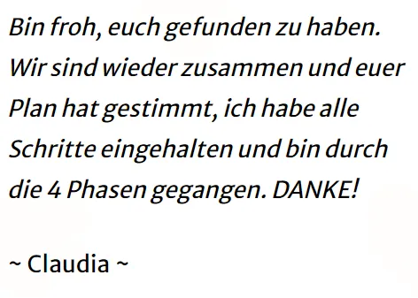 Kundenstimme von Claudia: Wieder zusammen nach allen Schritten und den 4 Phasen des Plans