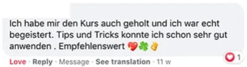 Facebook-Kommentar: Kurs gekauft und echt begeistert, Tipps und Tricks schon gut angewendet, empfehlenswert