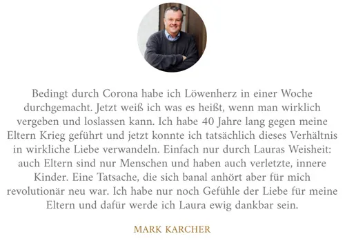 Kundenstimme von Mark Karcher: Löwenherz in einer Woche durchgemacht und den Eltern vergeben