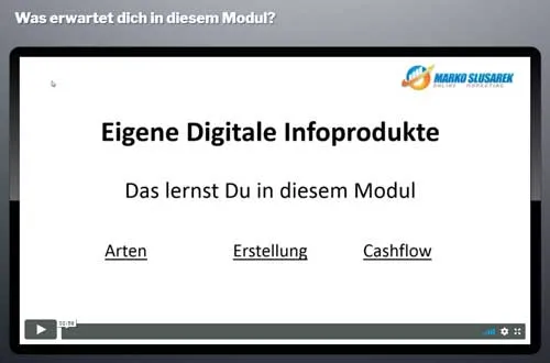 Videolektion Eigene Digitale Infoprodukte mit Arten, Erstellung und Cashflow von Marko Slusarek
