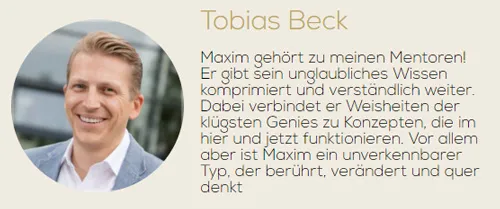 Kundenstimme von Tobias Beck: Maxim Mankevich gehört zu meinen Mentoren