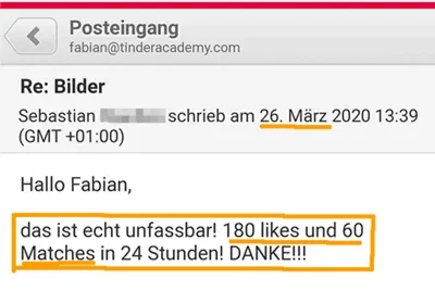 E-Mail von Sebastian an Fabian: 180 Likes und 60 Matches in 24 Stunden