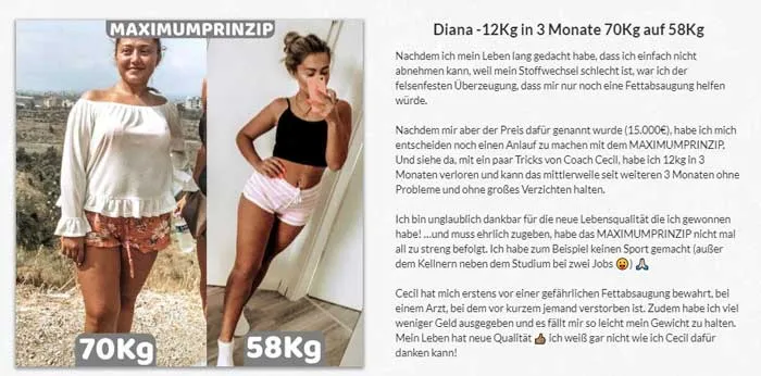 Kundenstimme von Diana zum MAXIMUMPRINZIP: 12 Kg in 3 Monaten abgenommen, von 70 Kg auf 58 Kg