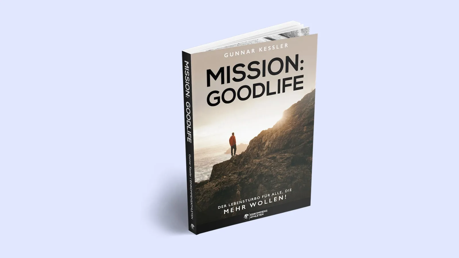 Cover des Buchs Mission: Goodlife von Gunnar Kessler