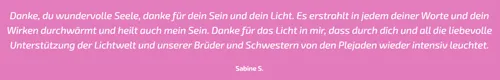Kundenstimme von Sabine S.: Dank an Pavlina für ihr Licht und die Unterstützung der Lichtwelt