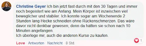 Facebook-Kommentar von Christine Geyer: nach fast 30 Tagen beweglicher, stabiler und ohne Rückenschmerzen