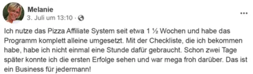Facebook-Kommentar von Melanie: erste Erfolge zwei Tage nach der Umsetzung des Pizza Affiliate Systems