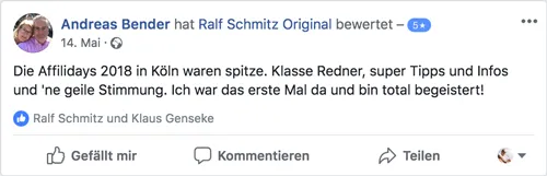 Facebook-Bewertung von Andreas Bender: Die Affilidays 2018 in Köln von Ralf Schmitz waren spitze