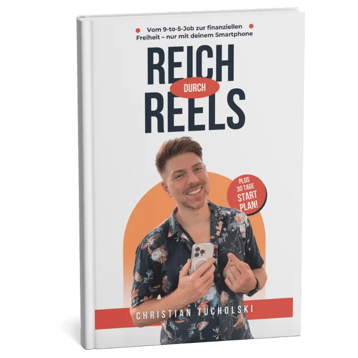 Buch Reich durch Reels von Christian Tucholski mit dem Autor und einem Smartphone auf dem Cover