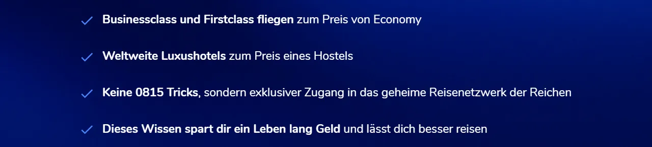 Die vier Versprechen der Kursseite von Reisen wie Reiche: Businessclass zum Economy-Preis, Luxushotels zum Hostelpreis, Reisenetzwerk, lebenslang Geld sparen