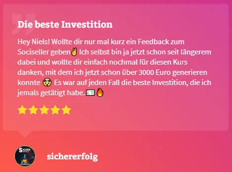 Sociseller Kundenstimme „Die beste Investition“ von sicherfolg: schon über 3000 Euro generiert, fünf Sterne
