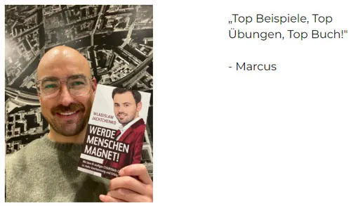 Leser Marcus hält das Buch Werde Menschenmagnet: Top Beispiele, Top Übungen, Top Buch