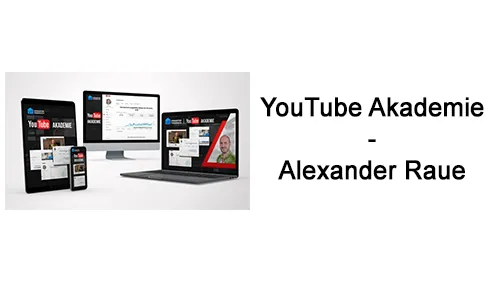 Geräte mit den Inhalten der YouTube Akademie neben dem Schriftzug YouTube Akademie – Alexander Raue