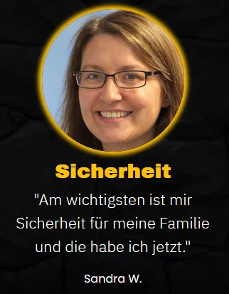 Kundenstimme von Sandra W. zum YouTube Money Maker: Sicherheit für die Familie